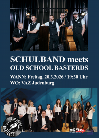 Old School Basterds 'Finest 50's Music Show' (Vorgruppe: Schulband BG/BRG Judenburg)